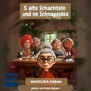 Vorderes Coverbild 5 alte Schachteln und ne Schnapsidee