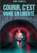 Vorderes Coverbild Courir, c'est vivre en liberté