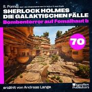 Vorderes Coverbild Bombenterror auf Fomalhaut b (Sherlock Holmes - Die galaktischen Fälle, Folge 70)