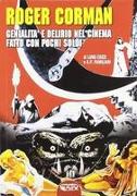 Vorderes Coverbild Roger Corman. Genialità e delirio nel cinema fatto con pochi soldi