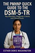 Vorderes Coverbild The PMHNP Quick Guide to the DSM-5-TR
