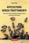 Vorderes Coverbild Apicoltura senza trattamenti. Vincere la varroa evitando prodotti chimici e interventi meccanici