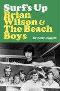 Vorderes Coverbild Surf's Up: Brian Wilson and The Beach Boys