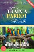 Vorderes Coverbild How to Train a Parrot to Talk