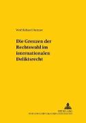 Vorderes Coverbild Die Grenzen der Rechtswahl im internationalen Deliktsrecht