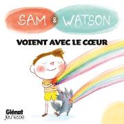 Vorderes Coverbild Sam & Watson voient avec le cœur