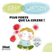 Vorderes Coverbild Sam & Watson, plus forts que la colère !