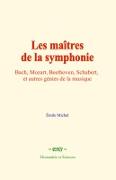 Vorderes Coverbild Les maîtres de la symphonie
