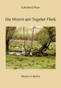 Vorderes Coverbild Die Moore am Tegeler Fließ