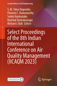 Vorderes Coverbild Select Proceedings of the 8th Indian International Conference on Air Quality Management (IICAQM 2023)
