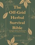 Vorderes Coverbild The Off-Grid Herbal Survival Bible