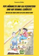 Vorderes Coverbild Pepe Mümmeltei und Lila Rosenstern sind auf Krawall gebürstet