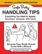 Vorderes Coverbild Safe Baby Handling Tips (Revised and Even Safer Edition)