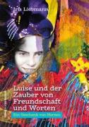 Vorderes Coverbild Luise und der Zauber von Freundschaft und Worten