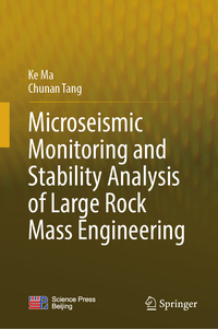 Vorderes Coverbild Microseismic Monitoring and Stability Analysis of Large Rock Mass Engineering