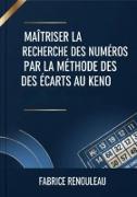 Vorderes Coverbild Maitriser la recherche des numéros par la méthode des écarts au keno