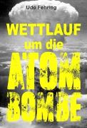 Vorderes Coverbild Wettlauf um die Atombombe