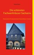 Vorderes Coverbild Die schönsten Fachwerkhäuser Sachsens