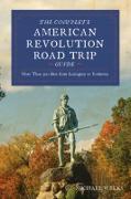 Vorderes Coverbild Complete American Revolution Road Trip Guide
