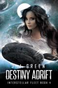 Vorderes Coverbild Destiny Adrift (Interstellar Fleet, #4)