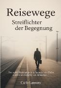 Vorderes Coverbild Reisewege - Streiflichter der Begegnung