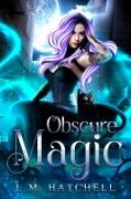 Vorderes Coverbild Obscure Magic: A Standalone Cozy Witch Familiar Fantasy Adventure)