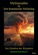 Vorderes Coverbild Mythasophie und Der kommende Weltkrieg