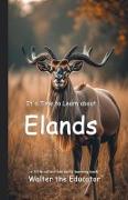 Vorderes Coverbild It's Time to Learn about Elands