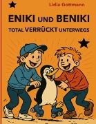 Vorderes Coverbild Eniki und Beniki. Total verrückt unterwegs
