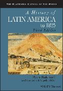 A History of Latin America to 1825