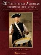 The 26 Traditional American Drumming Rudiments: With Roll Charts & Rudimental Drum Solos