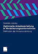 Optimierte Arbeitsverteilung in Versicherungsunternehmen