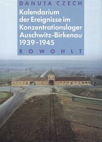 Vorderes Coverbild Kalendarium der Ereignisse im Konzentrationslager Auschwitz-Birkenau 1939 - 1945