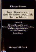 Das Staatsrecht der Bundesrepublik Deutschland Bd. I: Grundbegriffe und Grundlagen des Staatsrechts