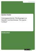 Gattungspoetische Überlegungen zu Rudolfs von Ems Roman "Der guote Gêrhart"