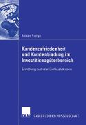 Kundenzufriedenheit und Kundenbindung im Investitionsgüterbereich