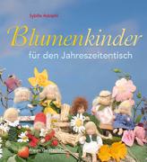 Blumenkinder für den Jahreszeitentisch