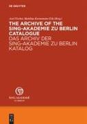 Vorderes Coverbild The Archive of the Sing-Akademie zu Berlin. Catalogue