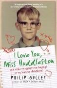 I Love You, Miss Huddleston