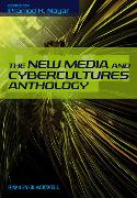 The New Media and Cybercultures Anthology