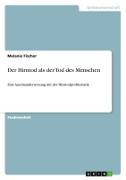 Der Hirntod als der Tod des Menschen