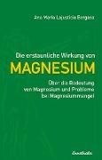 Die erstaunliche Wirkung von Magnesium