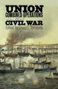Vorderes Coverbild Union Combined Operations in the Civil War