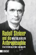 Rudolf Steiner und die Anthroposophie