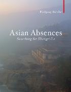 Vorderes Coverbild Asian Absences: Searching for Shangri-La
