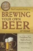 The Complete Guide to Brewing Your Own Beer at Home