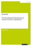 Die Darstellung des Risorgimento in Luchino Viscontis "Il gattopardo"