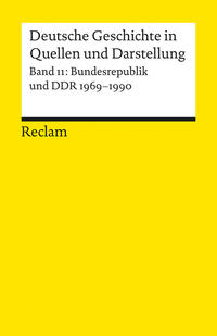 Vorderes Coverbild Deutsche Geschichte in Quellen und Darstellung / Bundesrepublik und DDR. 1969-1990