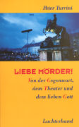 Liebe Mörder!