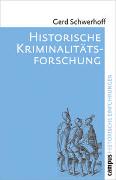 Historische Kriminalitätsforschung